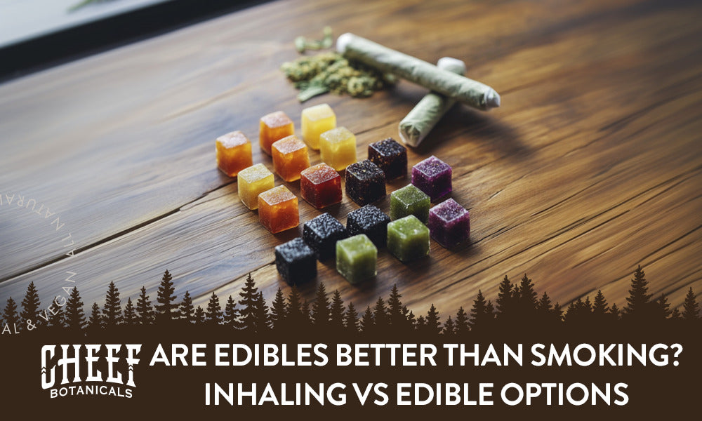 Are Edibles Better Than Smoking featured blog image by Cheef Botanicals. Shows two joints, shake, and gummy cube edibles.