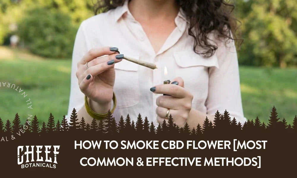 How to Smoke CBD Flower (featured blog image by Cheef Botanicals) shows a woman lighting a CBD joint