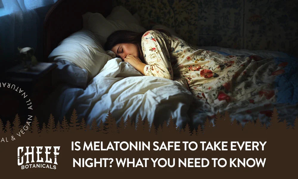 Featured blog image by Cheef Botanicals showing a woman sleeping in bed with the text “Is Melatonin Safe to Take Every Night? What You Need to Know,” highlighting melatonin.