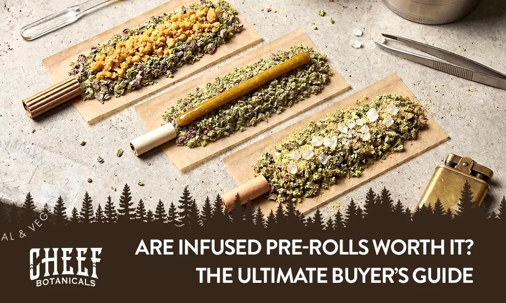 Are Infused Pre-rolls Worth It, featured blog image by Cheef Botanicals. Shows 3 different types of infused pre rolls in the process of being rolled.