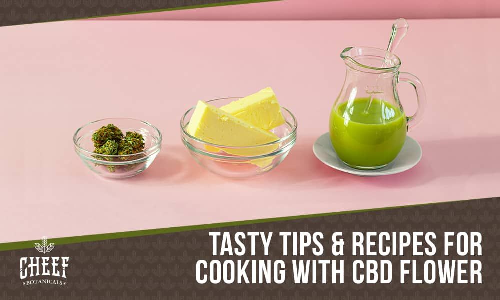 Cooking with CBD flower (featured blog image by Cheef Botanicals) shows CBD flower, butter, and CBD-infused butter mix