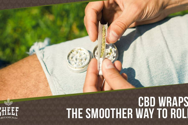 CBD Wraps: Your New Favorite Way to Wrap and Roll!