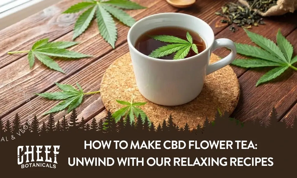 how to make CBD flower tea (featured blog image by Cheef Botanicals) shows a cup of CBD flower tea with cannabis leaves