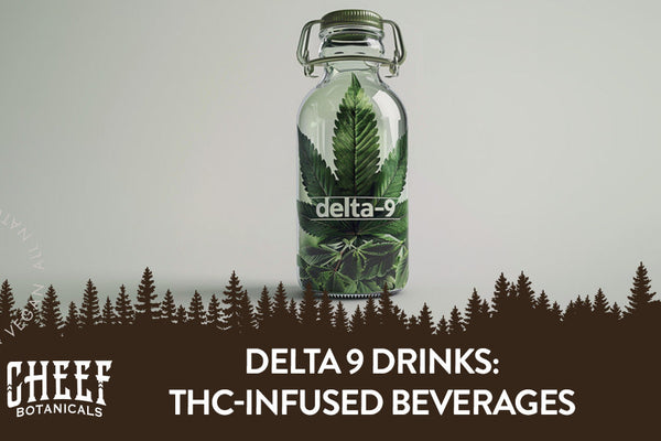 Delta 9 Drinks: THC-Infused Beverages Explained