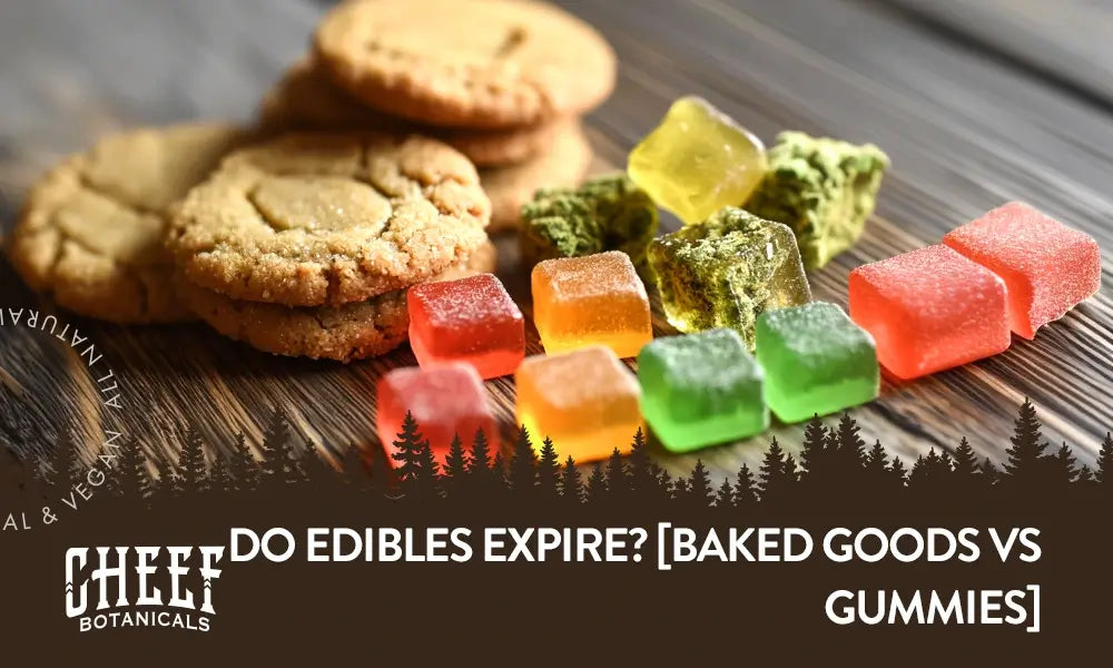 Do Edibles Expire? [Baked Goods vs Gummies]