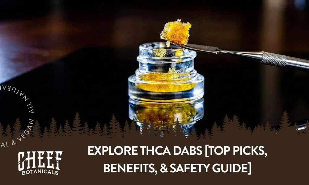 A glass container filed with THCa dab with dab sitting on a dab tool with the title "Explore THCa dabs".