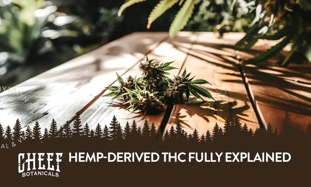 Hemp-Derived THC Fully Explained