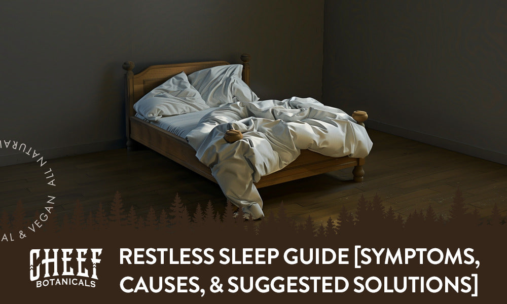 Restless Sleep Guide [Symptoms, Causes, & Suggested Solutions]