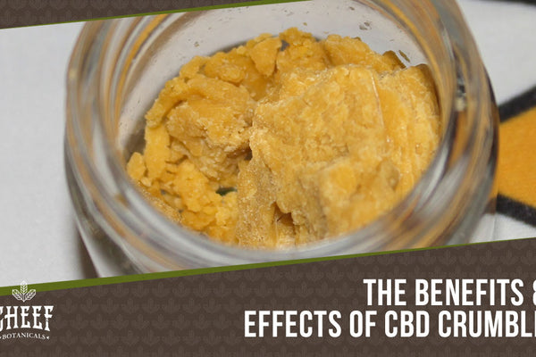 CBD Crumble: Effects, Potency, and How to Use It