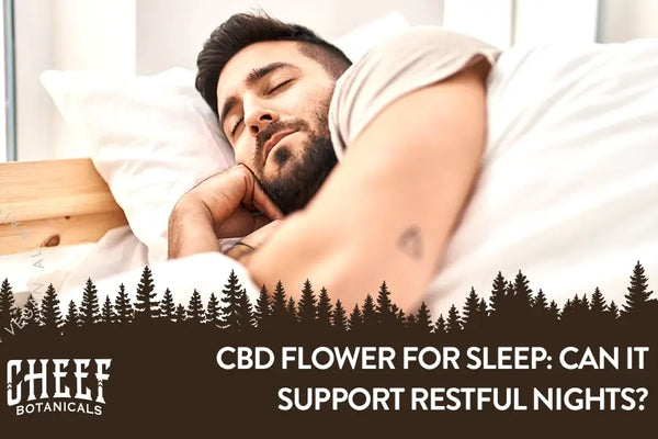CBD Flower for Sleep: Can It Support a Calming Nighttime Routine?