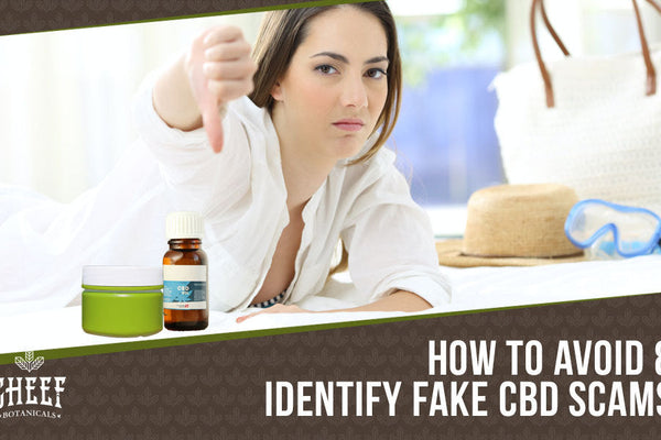 Fake CBD Oil &amp; CBD Scams [What to Look For]