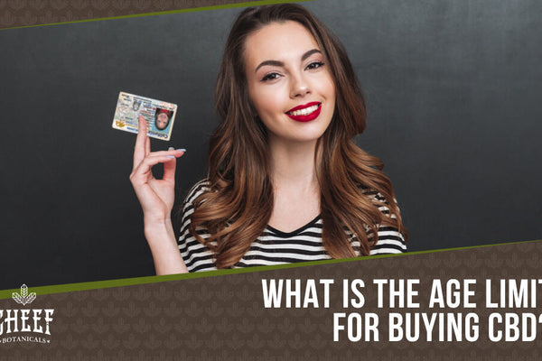 How Old Do You Have to Be to Buy CBD? [Rules Explained]