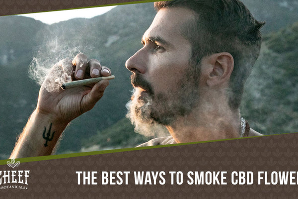 How to Smoke CBD Flower
