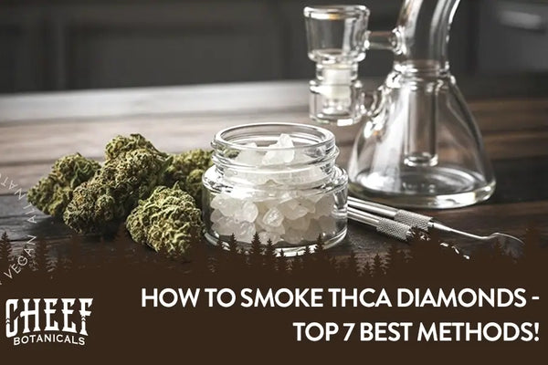 How To Smoke THCA Diamonds - Top 7 Best Methods!
