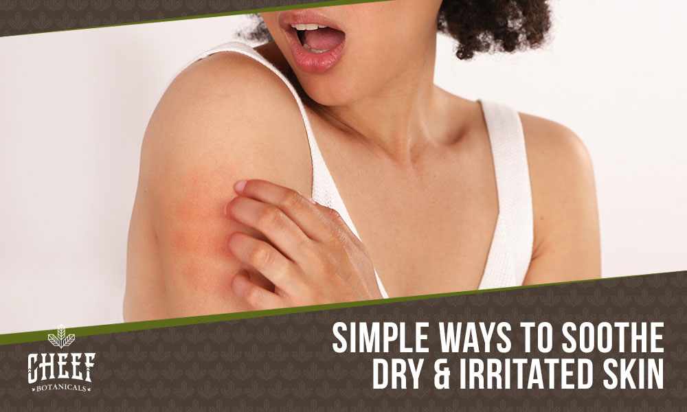 how to soothe irritated skin