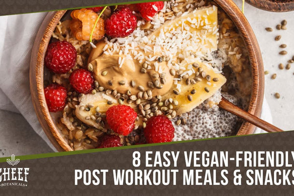 Post Workout Vegan Meal: Best Post Workout Ingredients &amp; Recipes