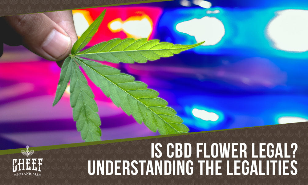 Is CBD Hemp Flower Legal?